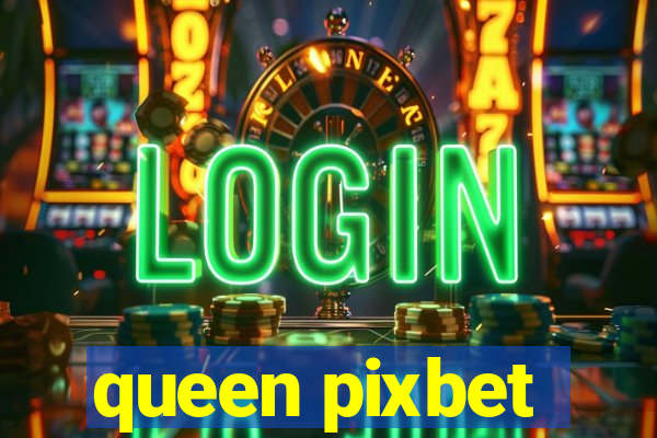 queen pixbet